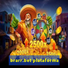 brarr.bet plataforma